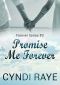 [Forever 03] • Promise Me Forever